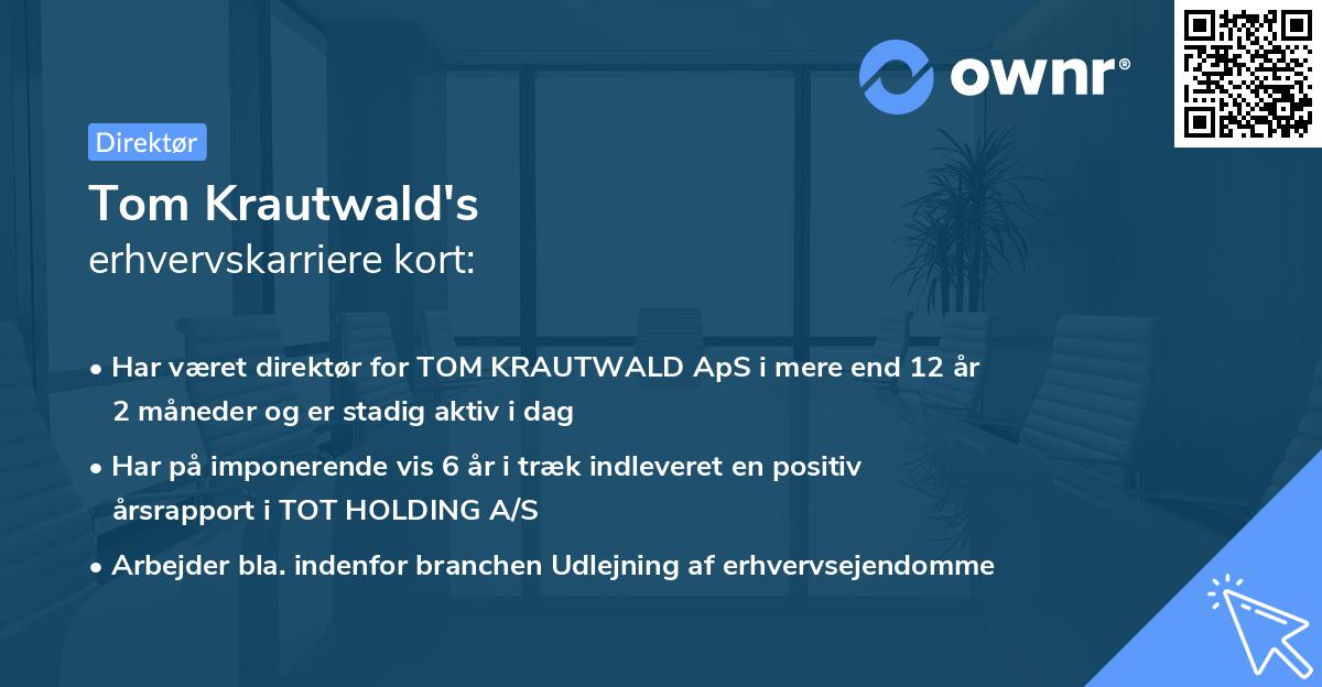 Tom Krautwald's erhvervskarriere kort