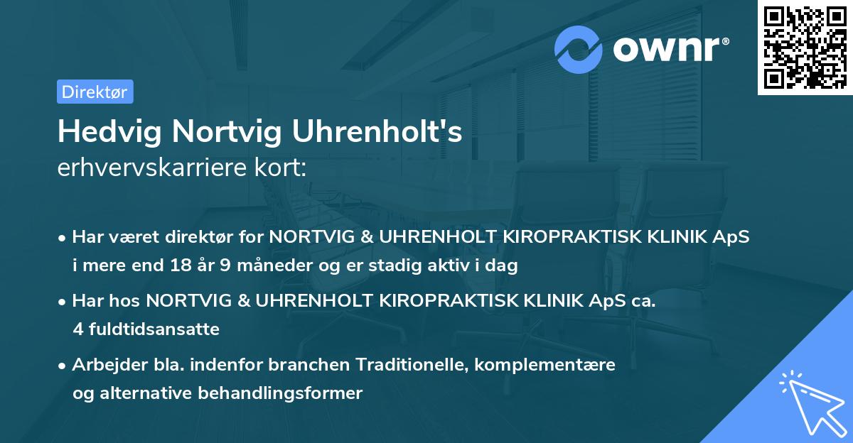 Hedvig Nortvig Uhrenholt's erhvervskarriere kort