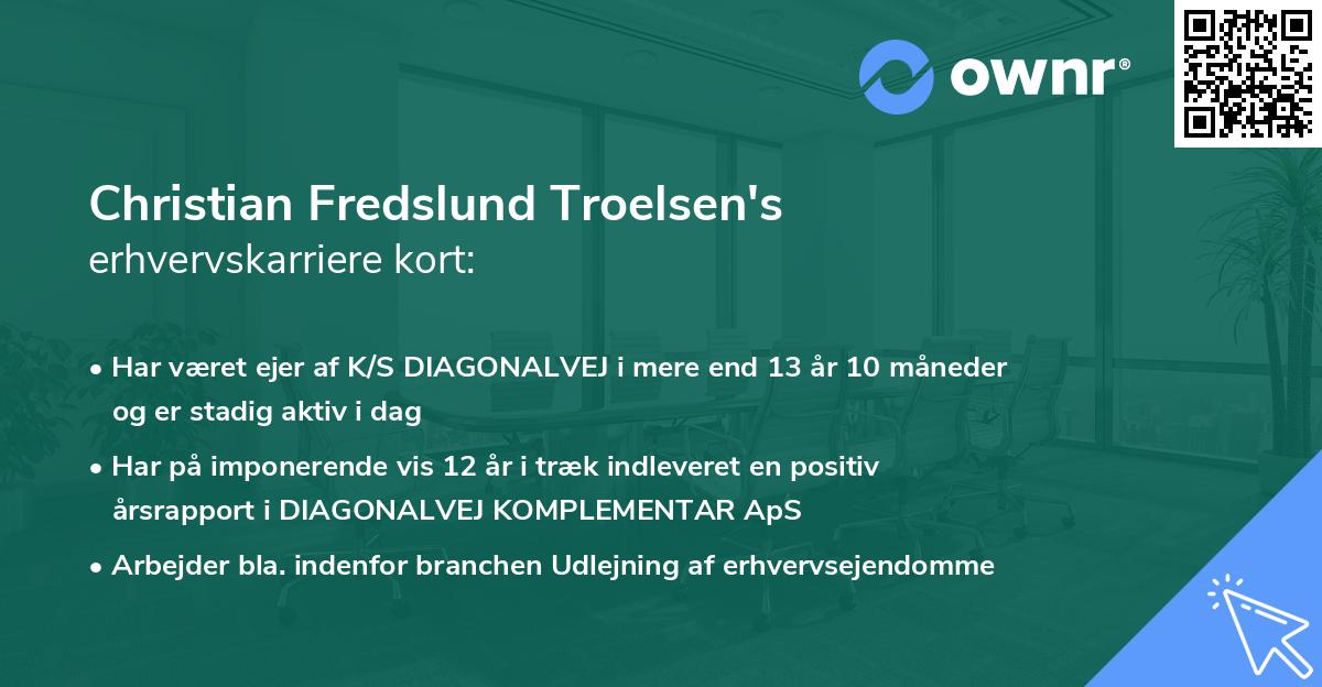 Christian Fredslund Troelsen's erhvervskarriere kort