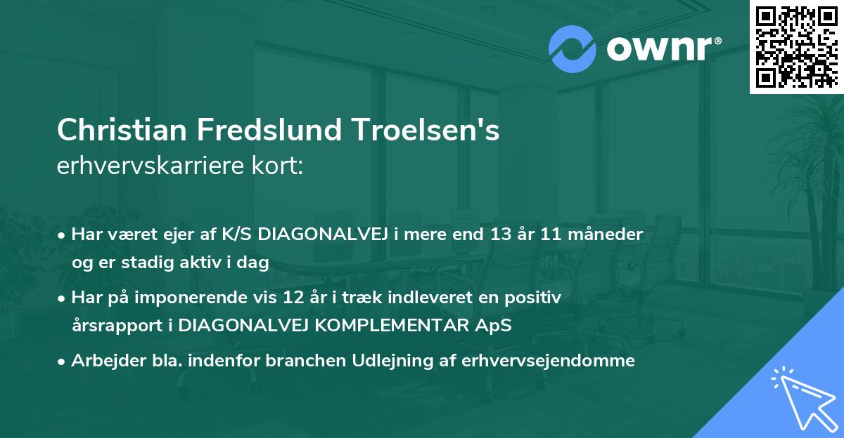 Christian Fredslund Troelsen's erhvervskarriere kort
