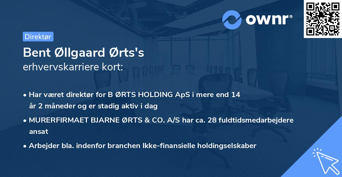 Bent Øllgaard Ørts's erhvervskarriere kort