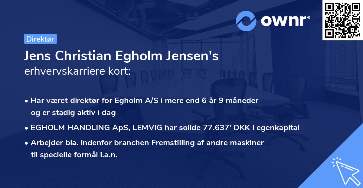 Jens Christian Egholm Jensen's erhvervskarriere kort