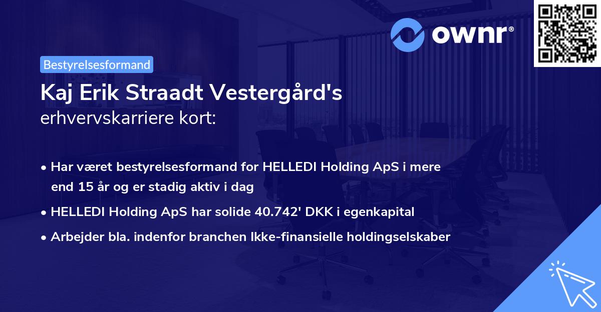 Kaj Erik Straadt Vestergård's erhvervskarriere kort