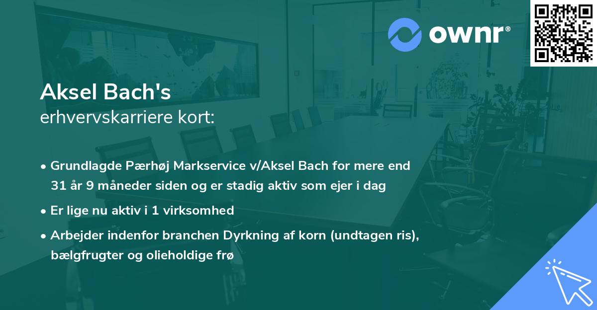 Aksel Bach's erhvervskarriere kort