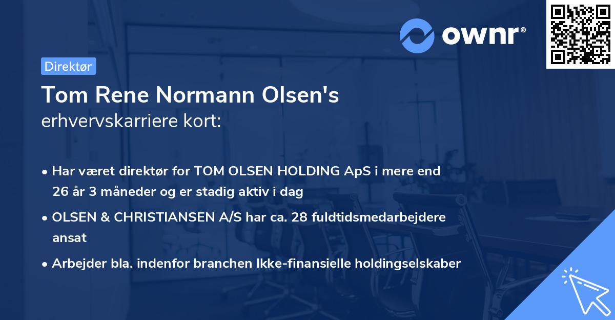 Tom Rene Normann Olsen's erhvervskarriere kort