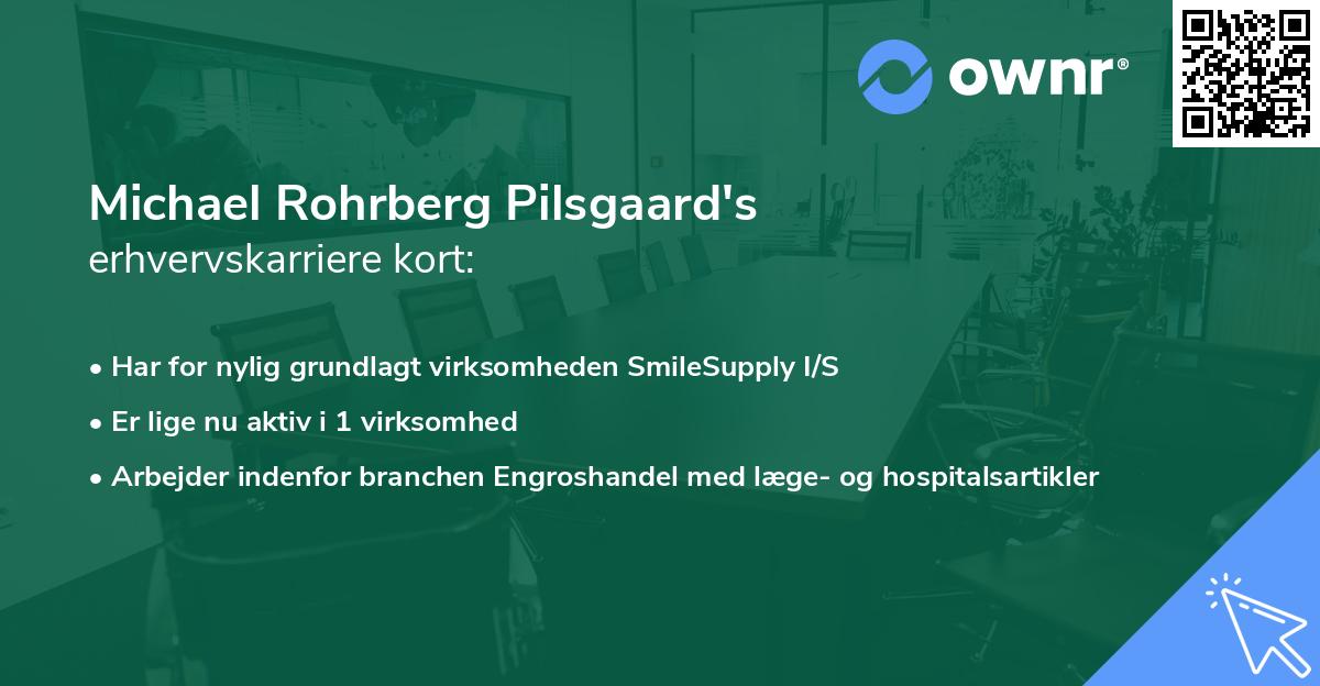 Michael Rohrberg Pilsgaard's erhvervskarriere kort