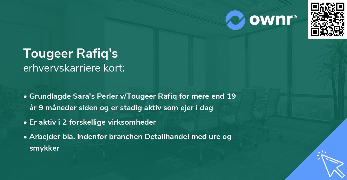 Tougeer Rafiq's erhvervskarriere kort
