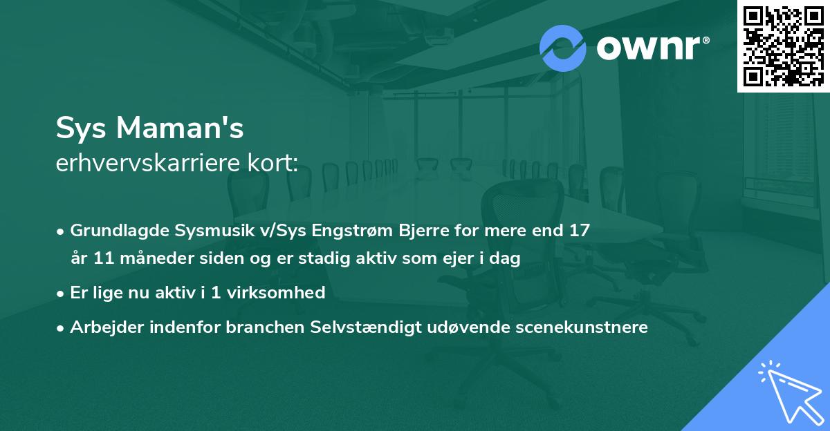 Sys Maman's erhvervskarriere kort