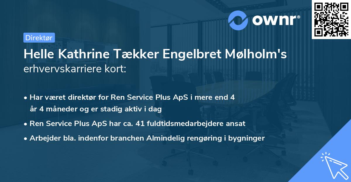Helle Kathrine Tækker Engelbret Mølholm's erhvervskarriere kort