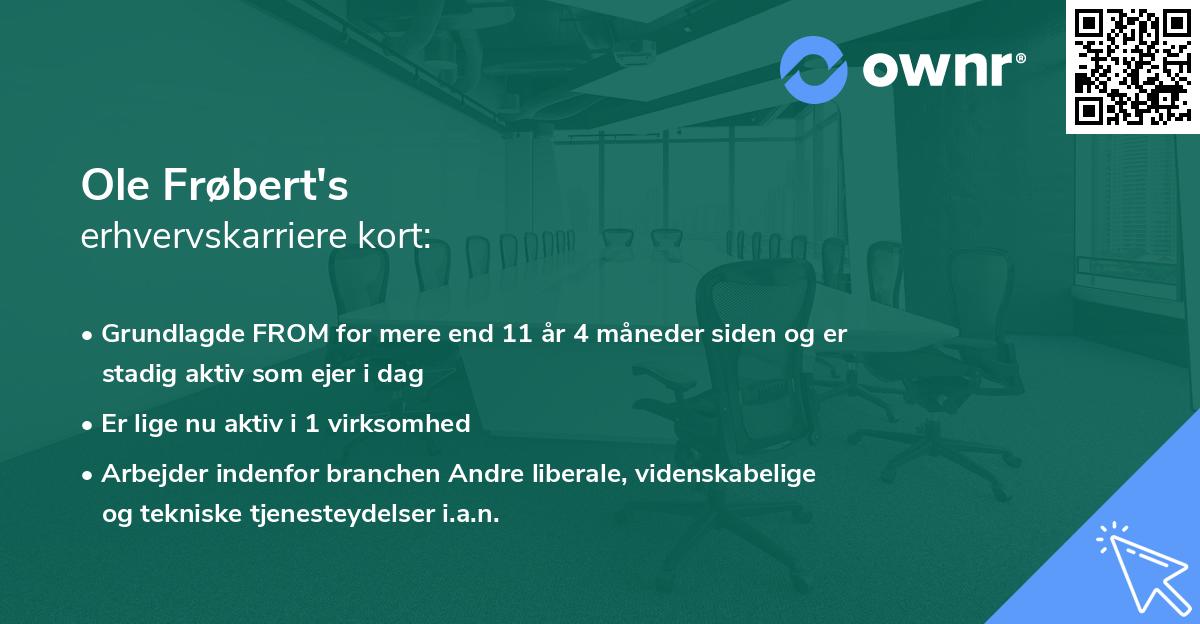 Ole Frøbert's erhvervskarriere kort