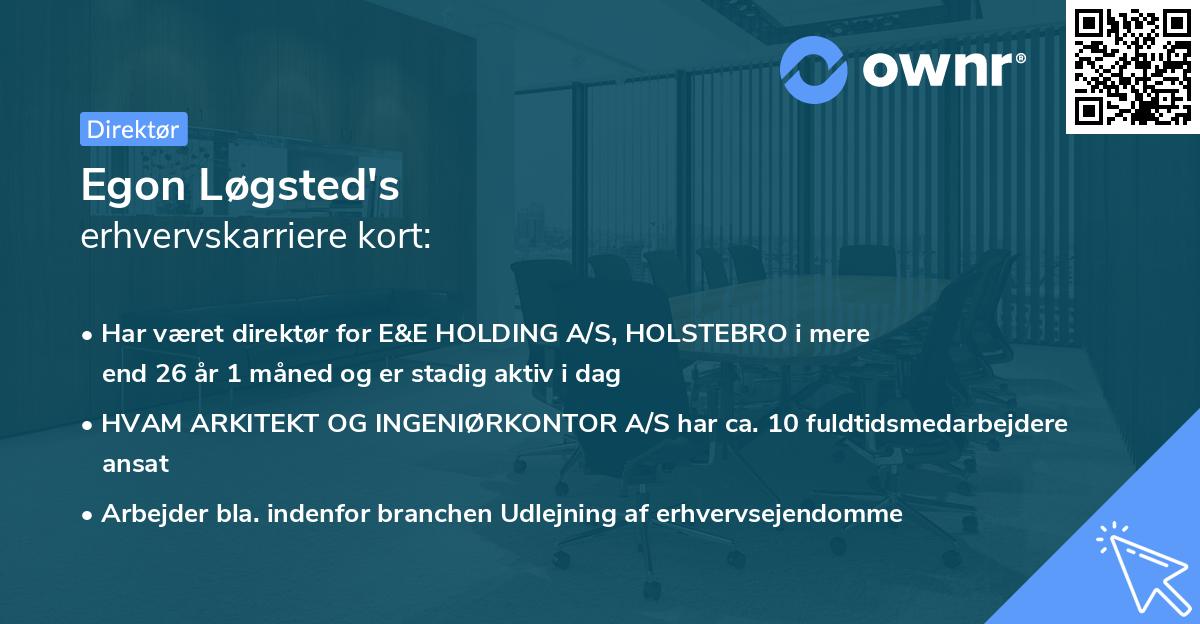Egon Løgsted's erhvervskarriere kort