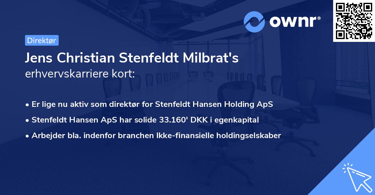 Jens Christian Stenfeldt Milbrat's erhvervskarriere kort