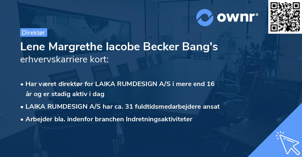 Lene Margrethe Iacobe Becker Bang's erhvervskarriere kort
