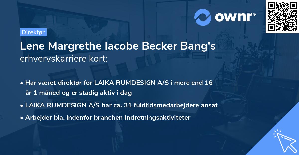 Lene Margrethe Iacobe Becker Bang's erhvervskarriere kort