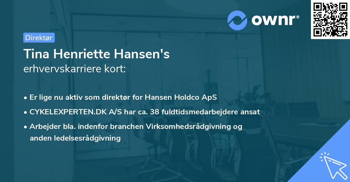 Tina Henriette Hansen's erhvervskarriere kort