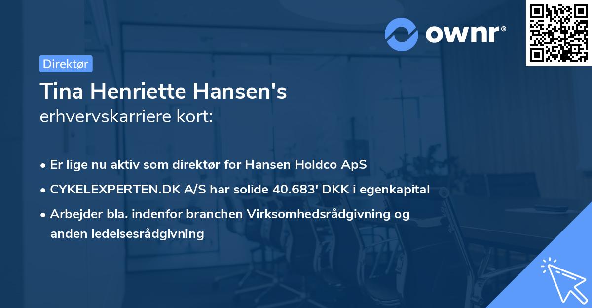Tina Henriette Hansen's erhvervskarriere kort