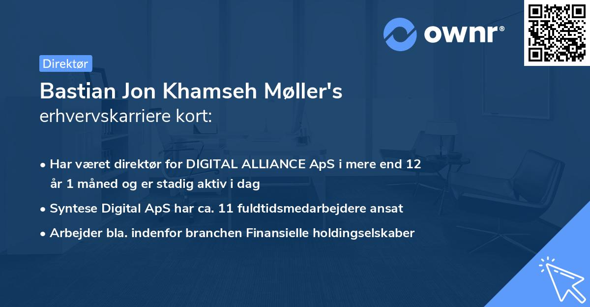 Bastian Jon Khamseh Møller's erhvervskarriere kort
