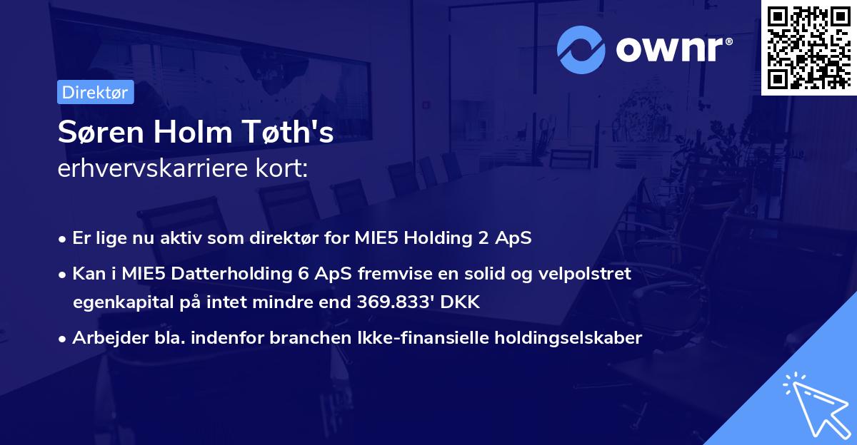 Søren Holm Tøth's erhvervskarriere kort