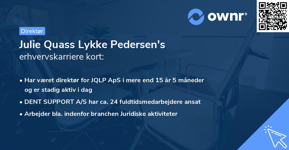 Julie Quass Lykke Pedersen's erhvervskarriere kort
