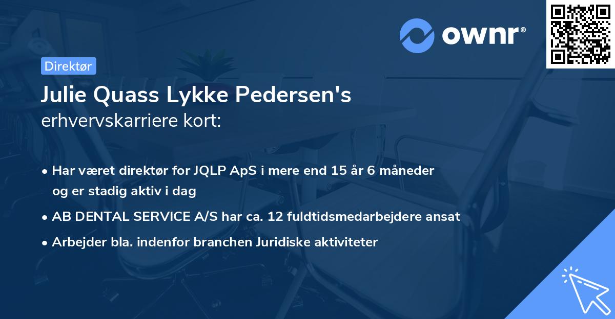 Julie Quass Lykke Pedersen's erhvervskarriere kort