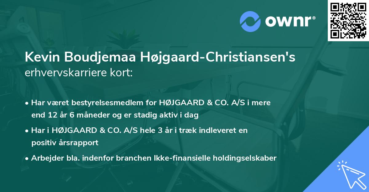 Kevin Boudjemaa Højgaard-Christiansen's erhvervskarriere kort