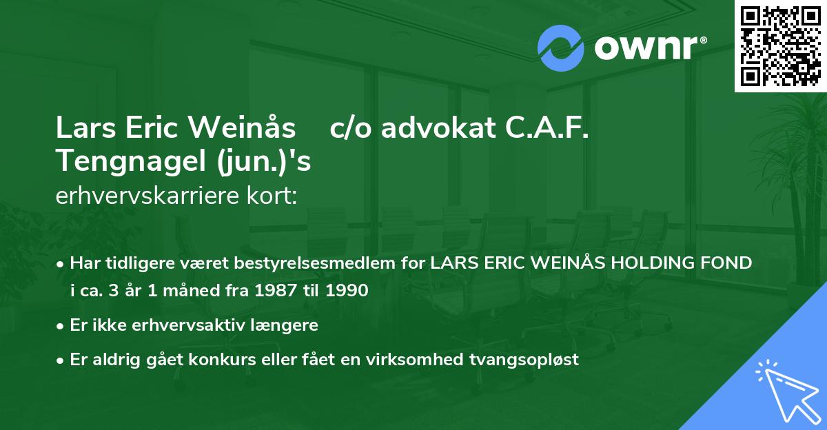 Lars Eric Weinås    c/o advokat C.A.F. Tengnagel (jun.)'s erhvervskarriere kort