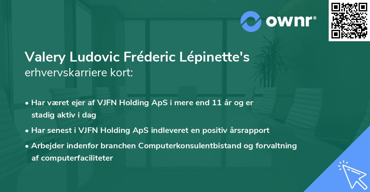 Valery Ludovic Fréderic Lépinette's erhvervskarriere kort