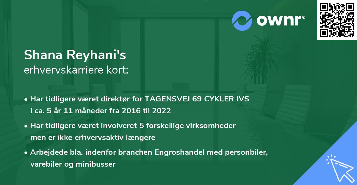 Shana Reyhani's erhvervskarriere kort
