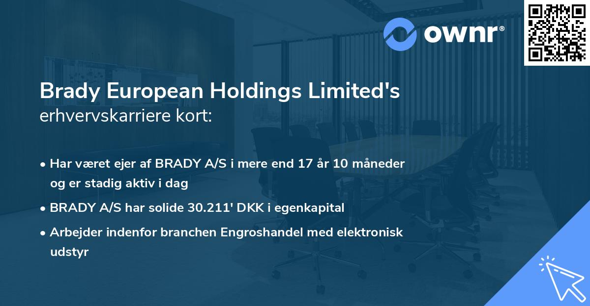 Brady European Holdings Limited's erhvervskarriere kort