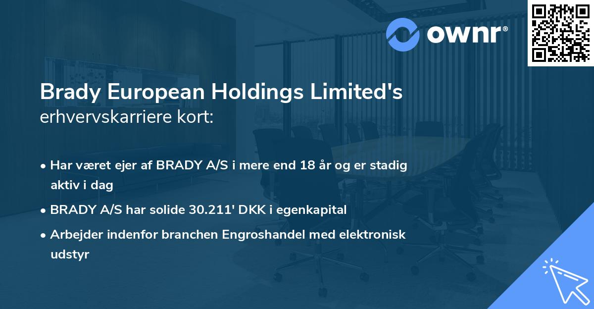 Brady European Holdings Limited's erhvervskarriere kort