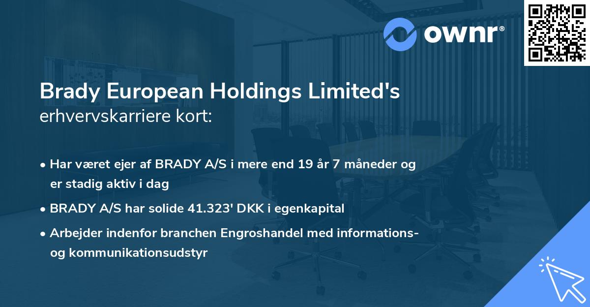 Brady European Holdings Limited's erhvervskarriere kort