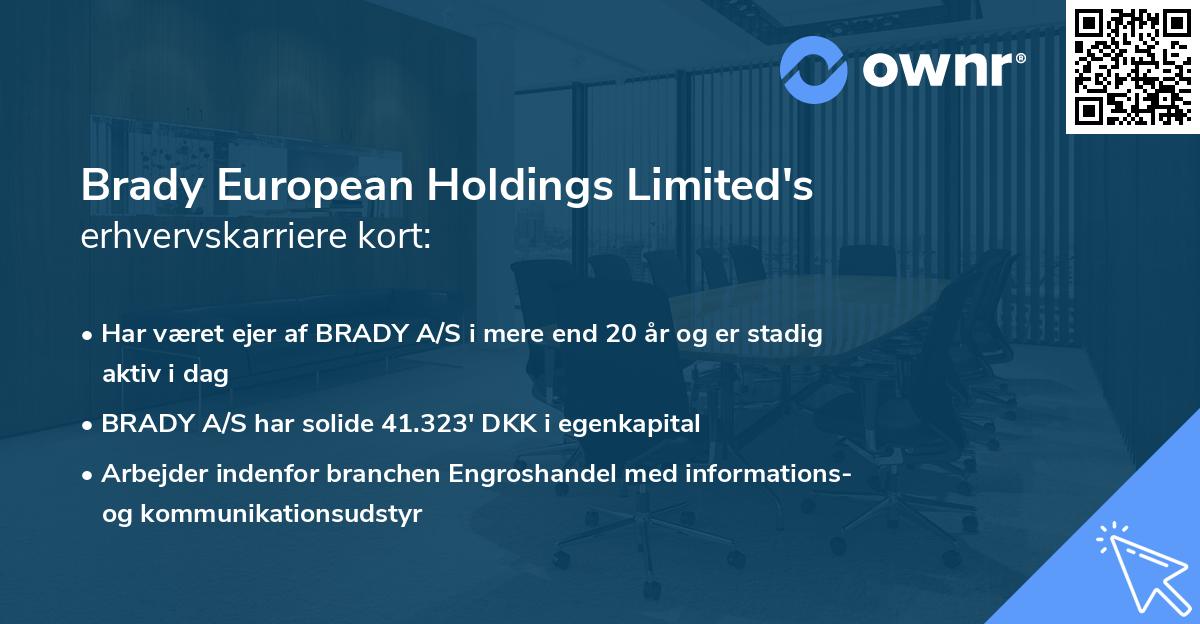 Brady European Holdings Limited's erhvervskarriere kort