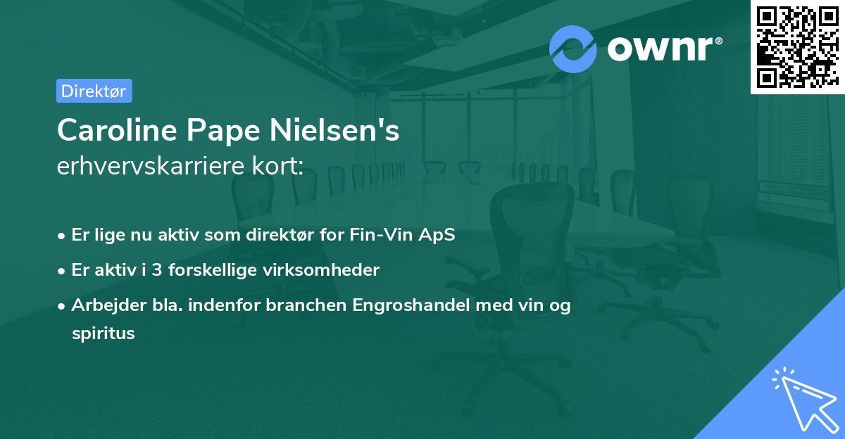 Caroline Pape Nielsen's erhvervskarriere kort