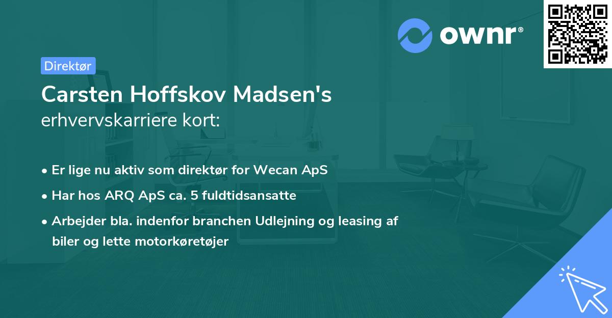 Carsten Hoffskov Madsen's erhvervskarriere kort
