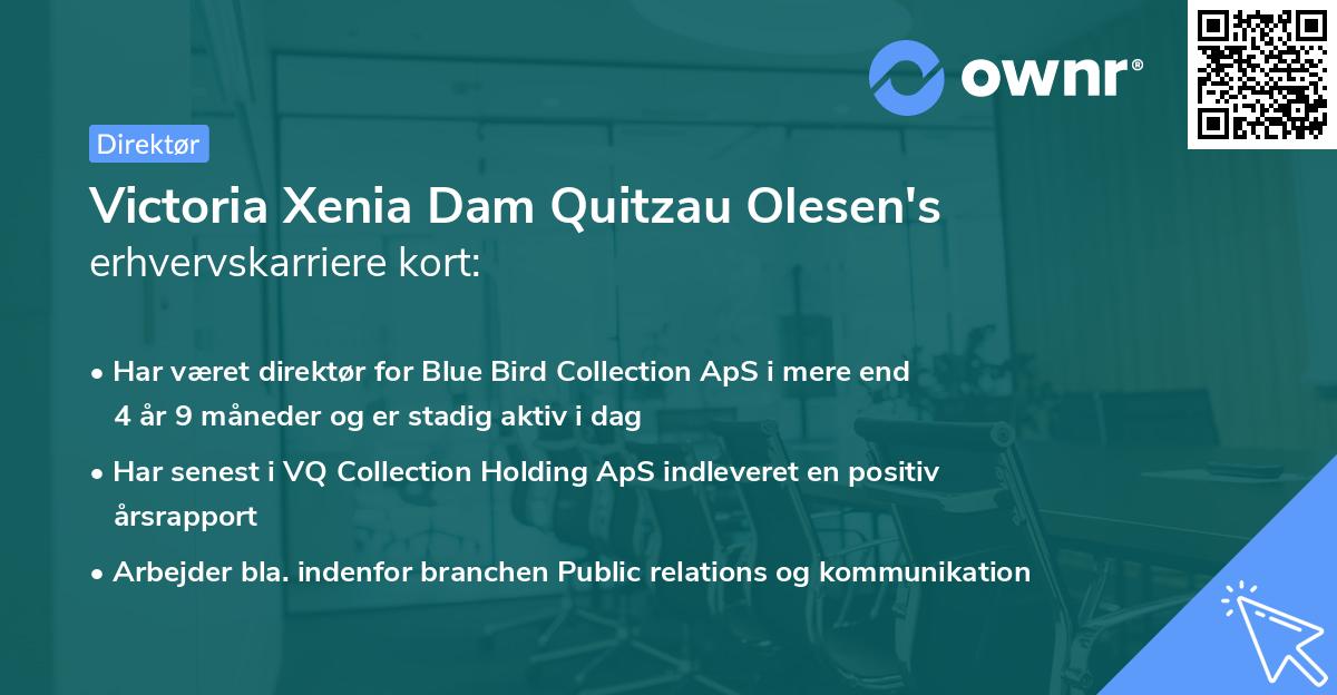 Victoria Xenia Dam Quitzau Olesen's erhvervskarriere kort