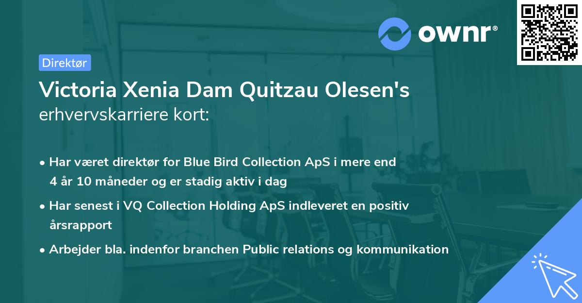 Victoria Xenia Dam Quitzau Olesen's erhvervskarriere kort