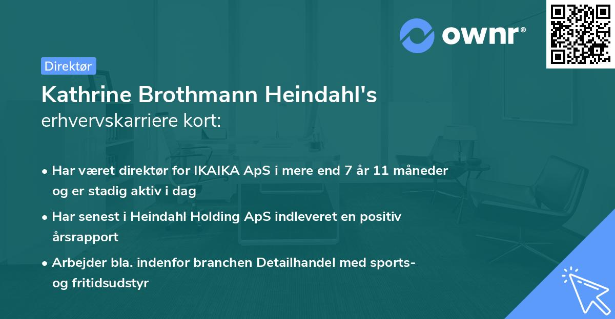 Kathrine Brothmann Heindahl's erhvervskarriere kort