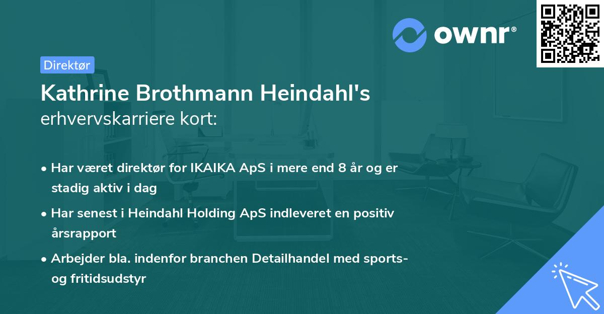 Kathrine Brothmann Heindahl's erhvervskarriere kort