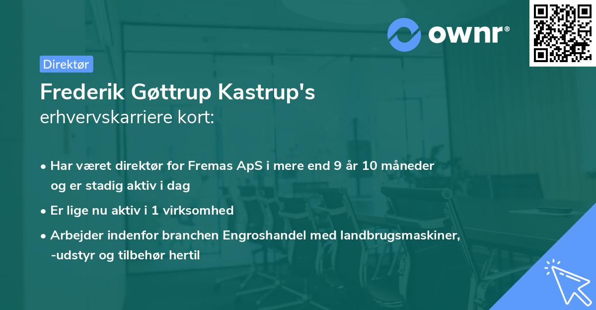 Frederik Gøttrup Kastrup's erhvervskarriere kort
