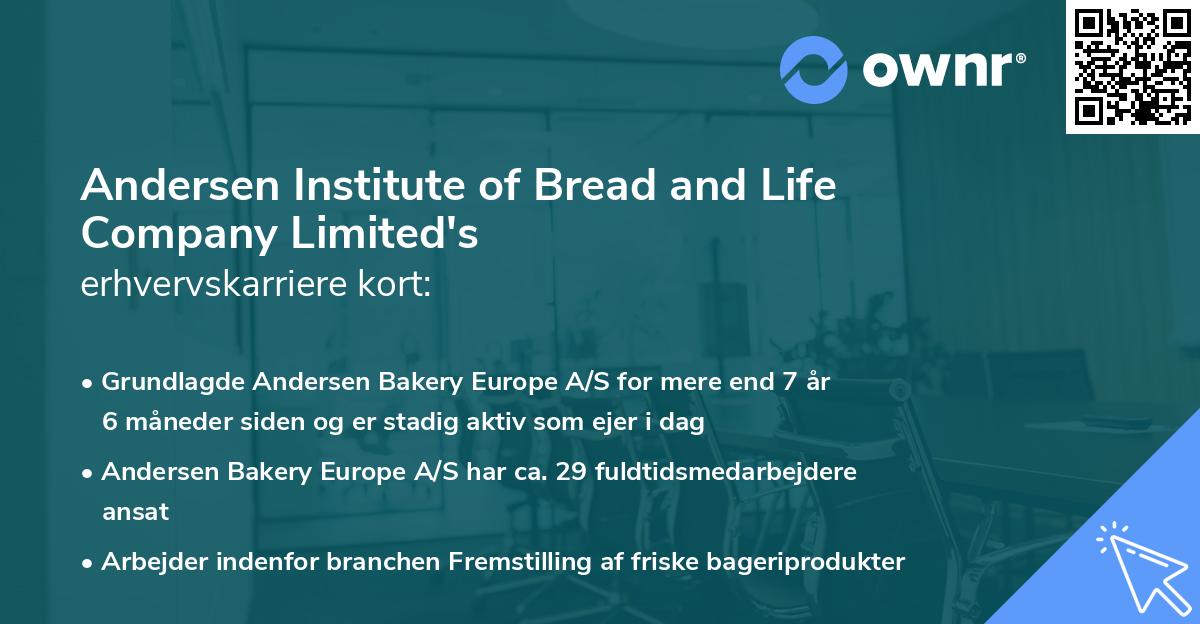 Andersen Institute of Bread and Life Company Limited's erhvervskarriere kort