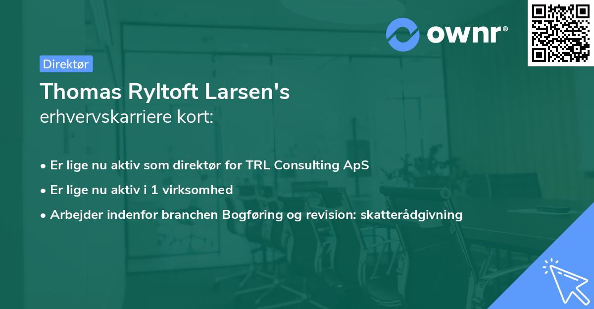 Thomas Ryltoft Larsen's erhvervskarriere kort