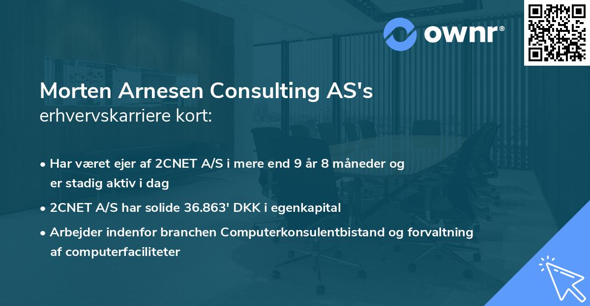 Morten Arnesen Consulting AS's erhvervskarriere kort