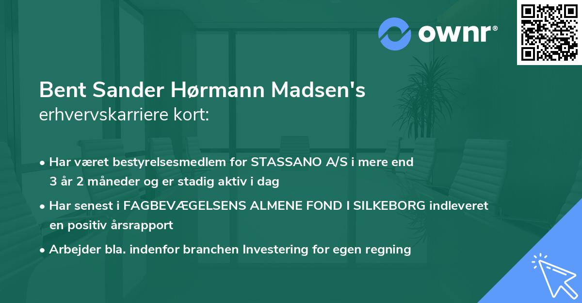Bent Sander Hørmann Madsen's erhvervskarriere kort