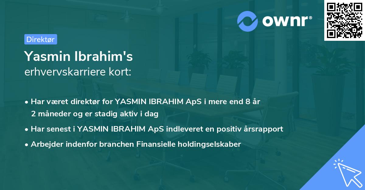 Yasmin Ibrahim's erhvervskarriere kort