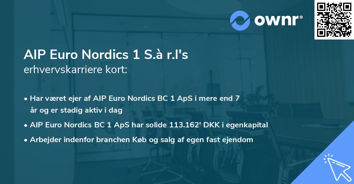 AIP Euro Nordics 1 S.à r.l's erhvervskarriere kort