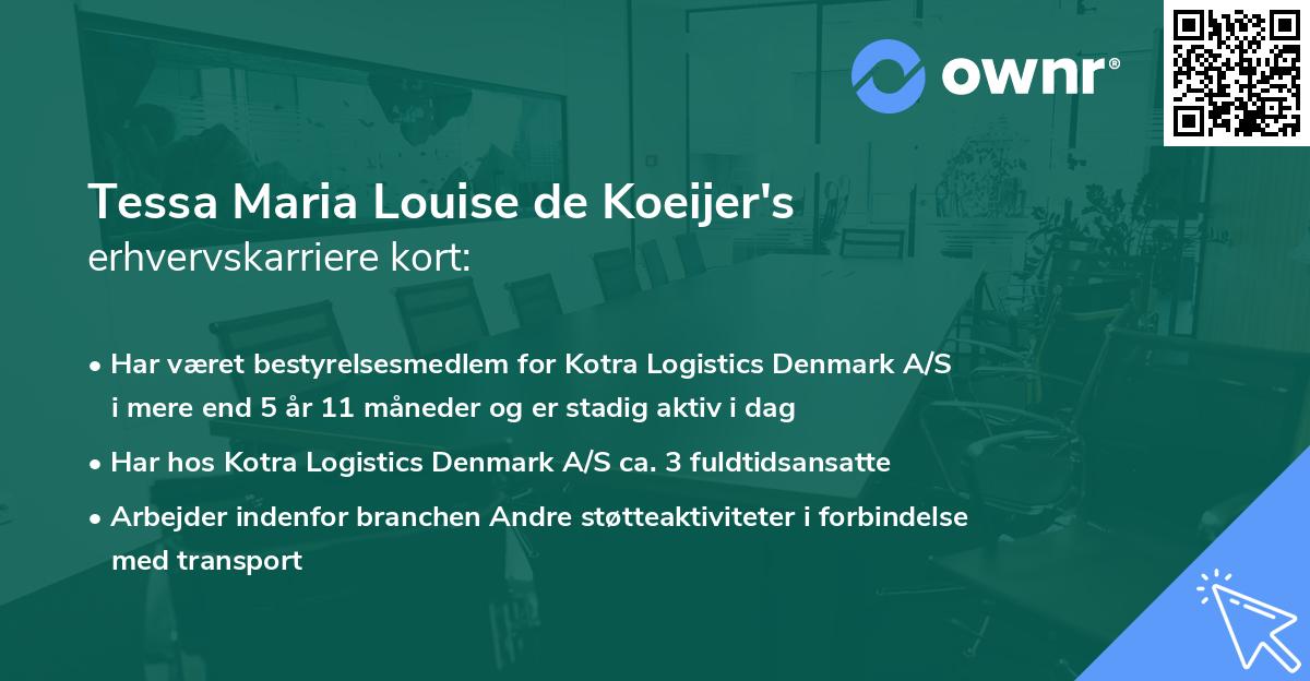 Tessa Maria Louise de Koeijer's erhvervskarriere kort
