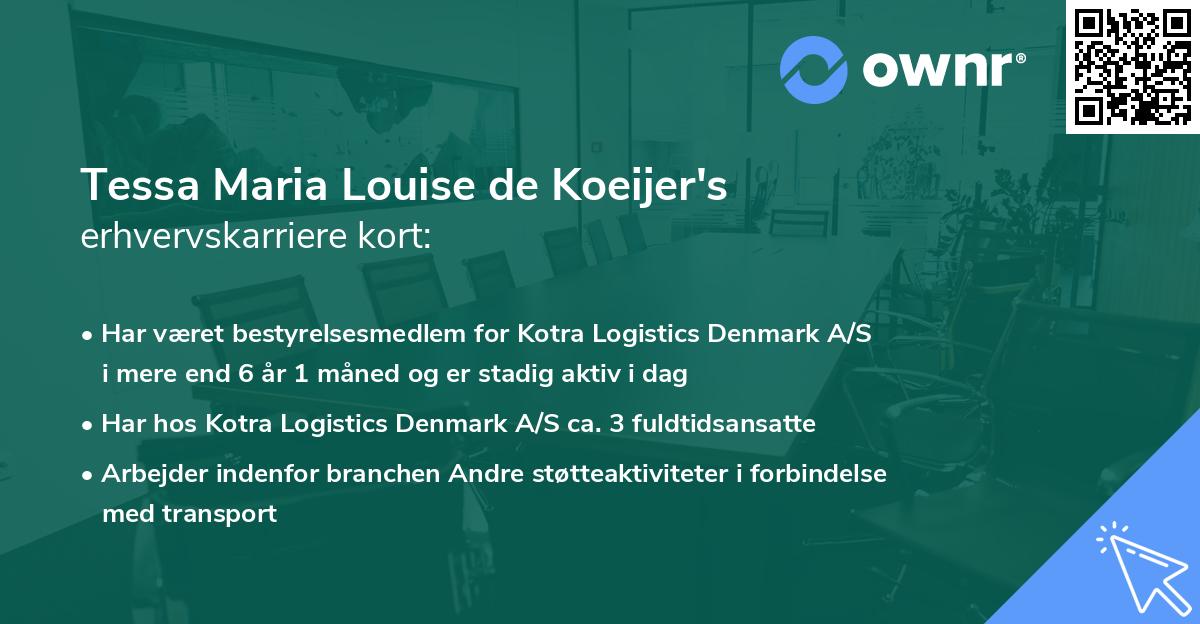 Tessa Maria Louise de Koeijer's erhvervskarriere kort