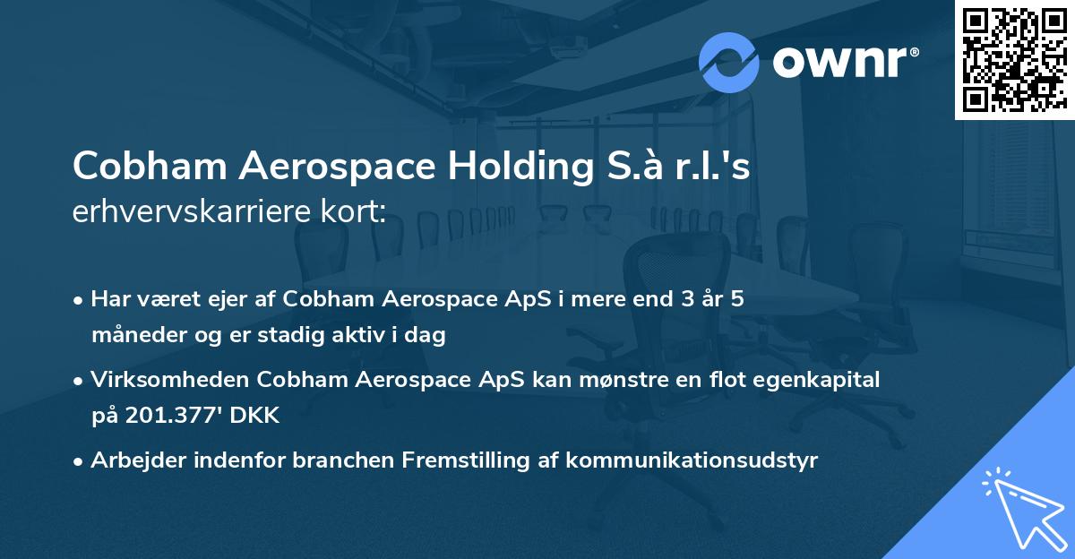 Cobham Aerospace Holding S.à r.l.'s erhvervskarriere kort