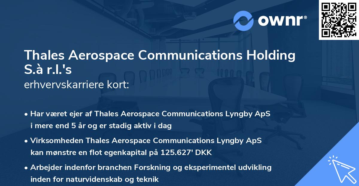 Thales Aerospace Communications Holding S.à r.l.'s erhvervskarriere kort