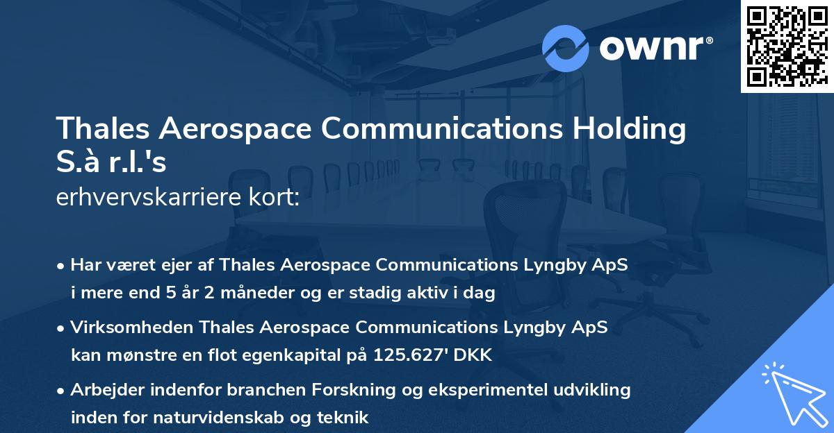 Thales Aerospace Communications Holding S.à r.l.'s erhvervskarriere kort